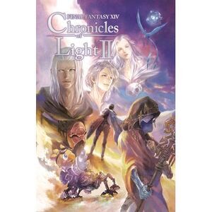 Final Fantasy XIV: Chronicles of Light, Volume II -- Square Enix